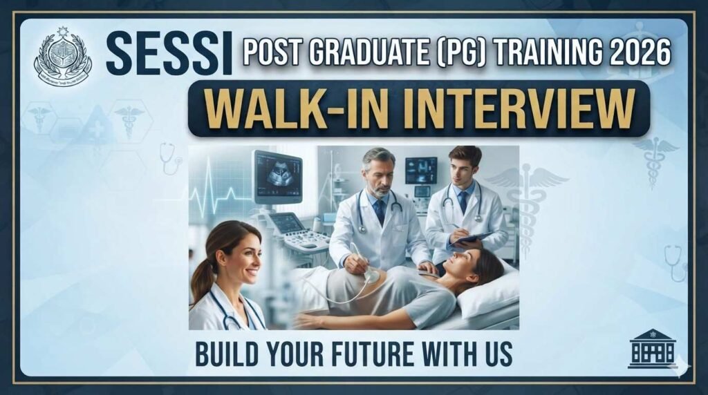SESSI Post Graduate (PG) Training 2026 Walk-in Interview