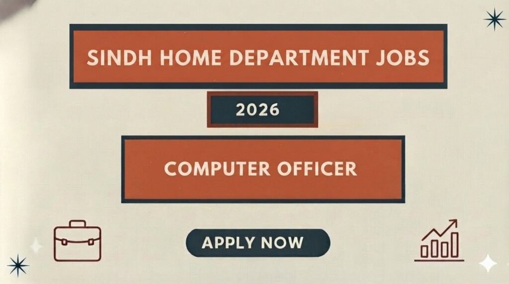 Sindh Home Department Jobs 2026 Computer Officer