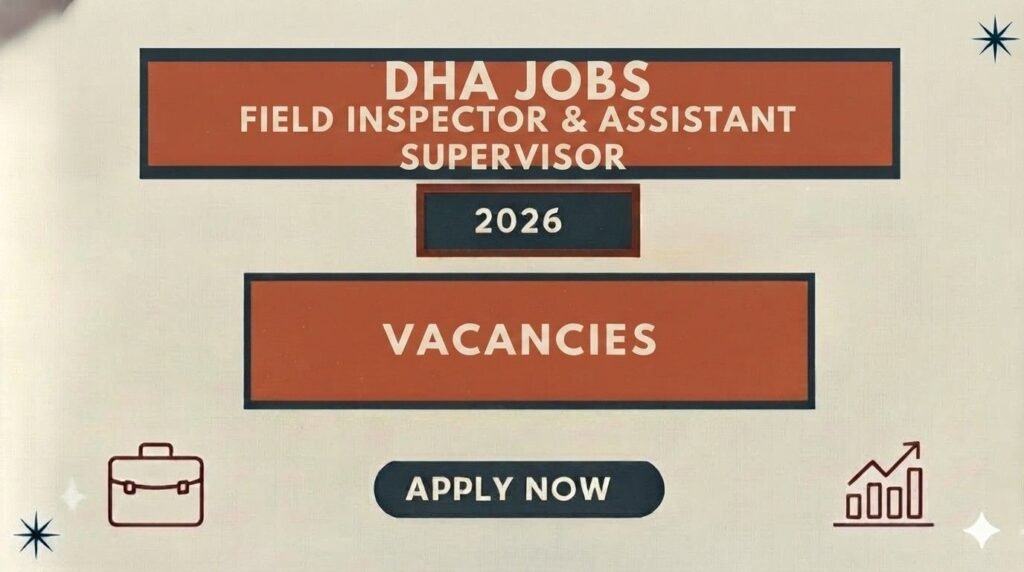 DHA Jobs 2026 Field Inspector & Assistant Supervisor Vacancies