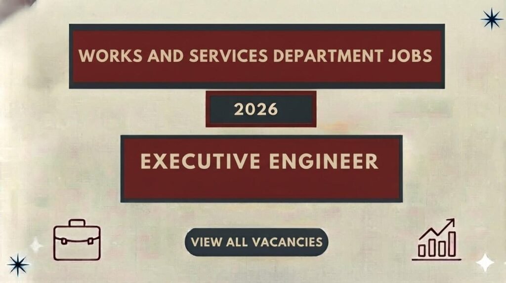 Works and Services Department Jobs 2026