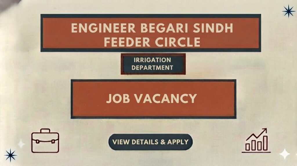 Engineer Begari Sindh Feeder Circle Irrigation Department Jobs