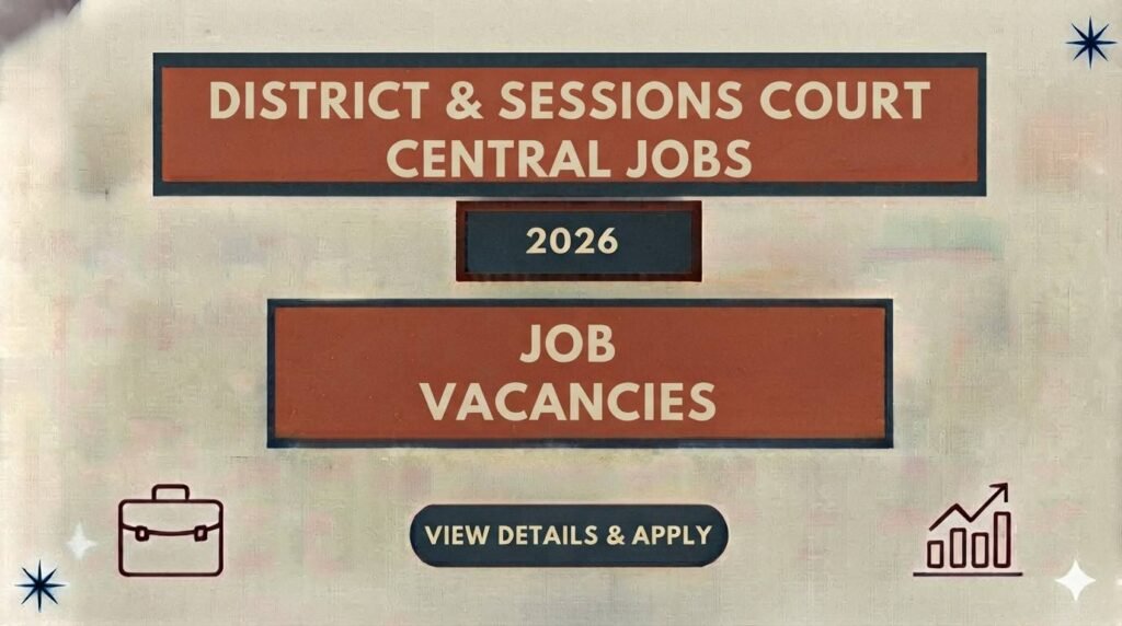 District & Sessions Court Central Jobs 2026